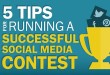 Five Tips For Running A Successful Social Media Contest